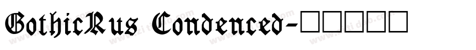 GothicRus Condenced字体转换